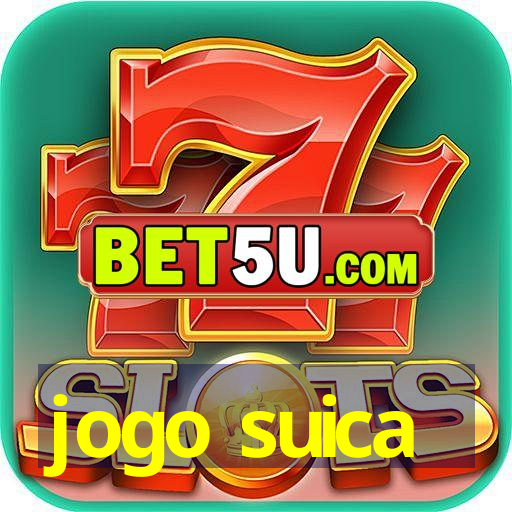 jogo suica